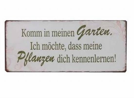 Blechschild Komm in meinen Garten