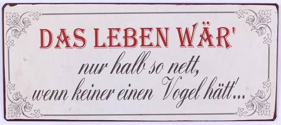 Blechschild Das leben wär...