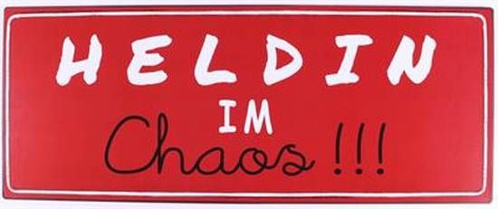 Blechschild Heldin im Chaos XL
