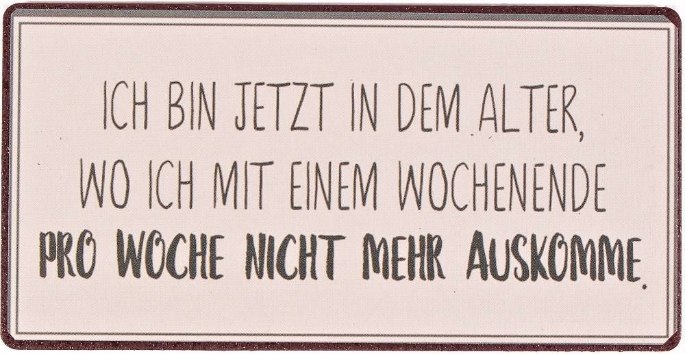 Blechschild-Magnet Ein Wochenende
