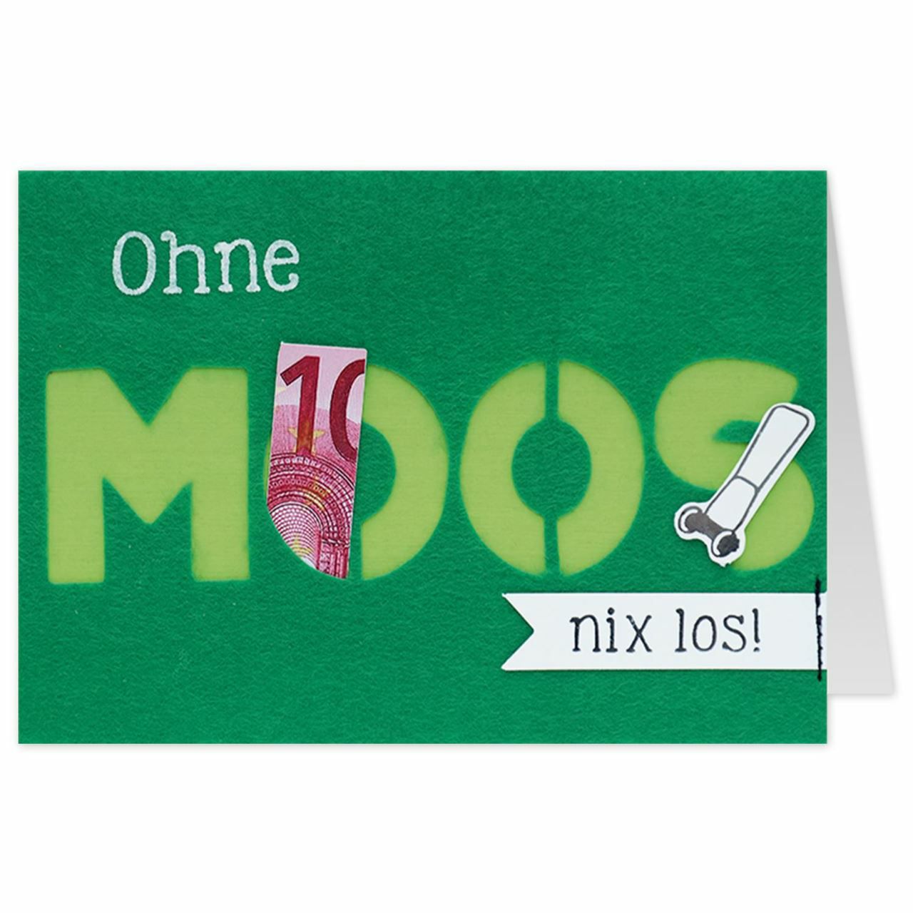 Filzkarte Ohne Moos nix los
