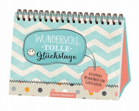 Spiralbuch Wundervoll tolle Glückstage