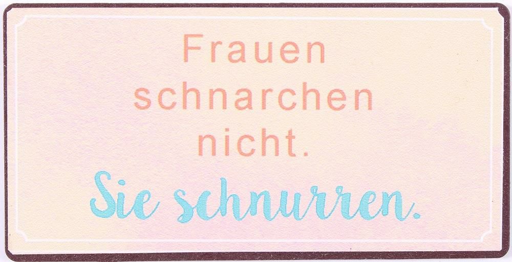 Blechschild-Magnet Frauen schnarchen nicht