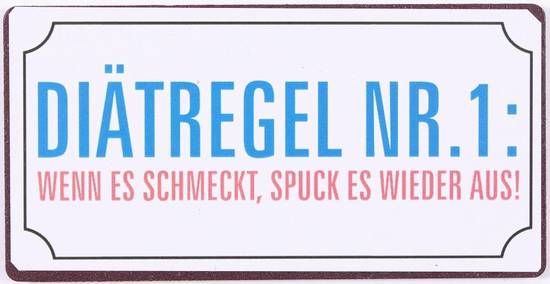 Blechschild-Magnet Diätregel Nummer 1