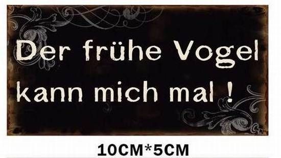 Sprüche-Magnet Der frühe Vogel...