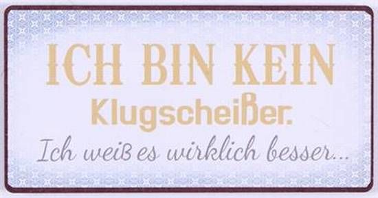 Blechschild-Magnet Ich bin kein Klugscheißer...