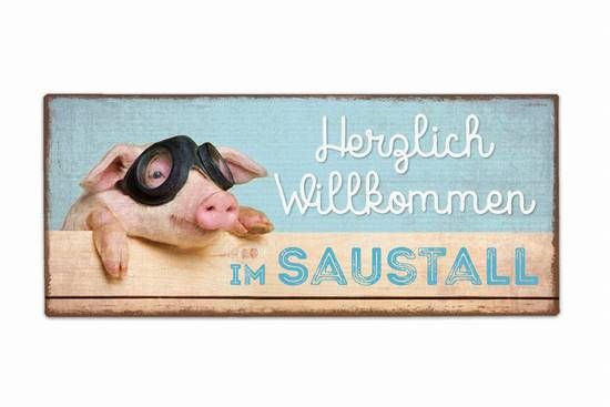 Schild Willkommen im Saustall