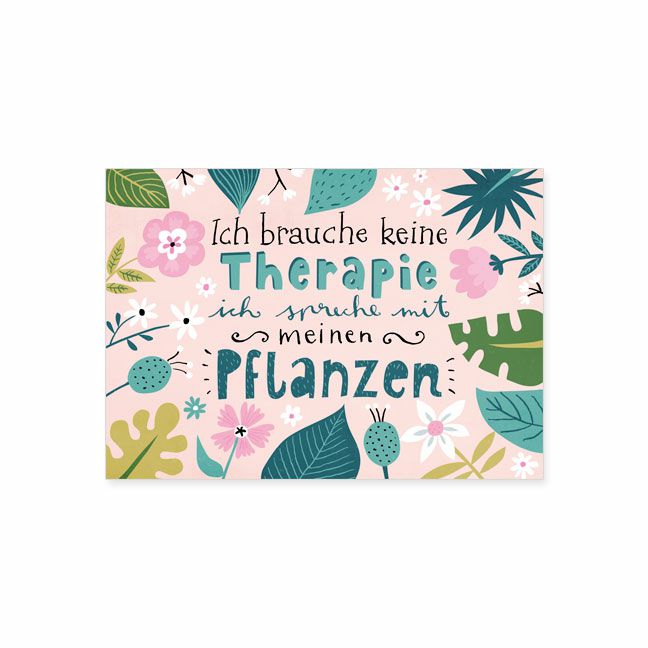 Postkarte Brauche keine Therapie