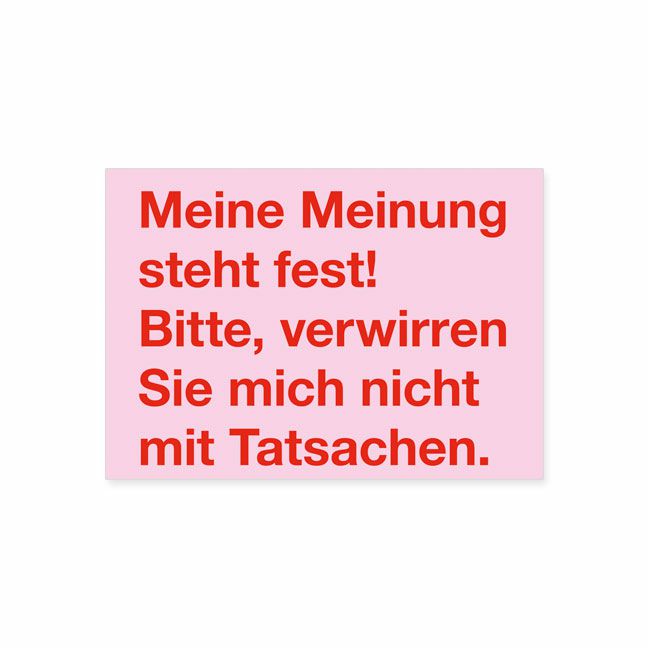 Postkarte Meine Meinung steht fest!
