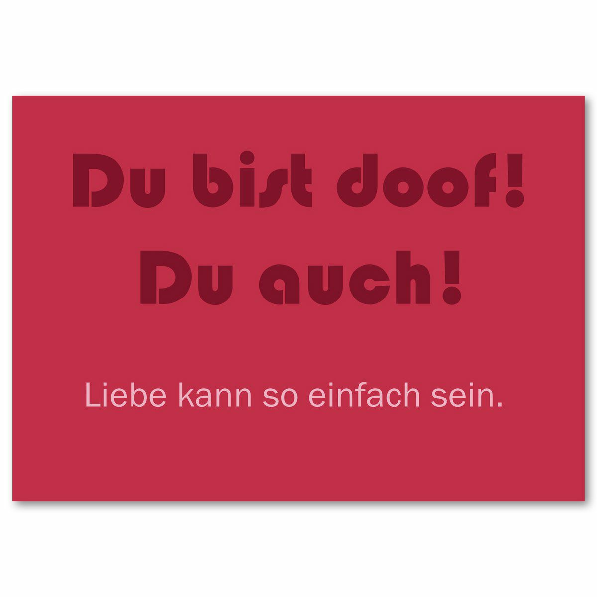 Postkarte Du bist doof