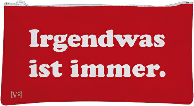 Etui-Täschchen Irgendwas ist immer