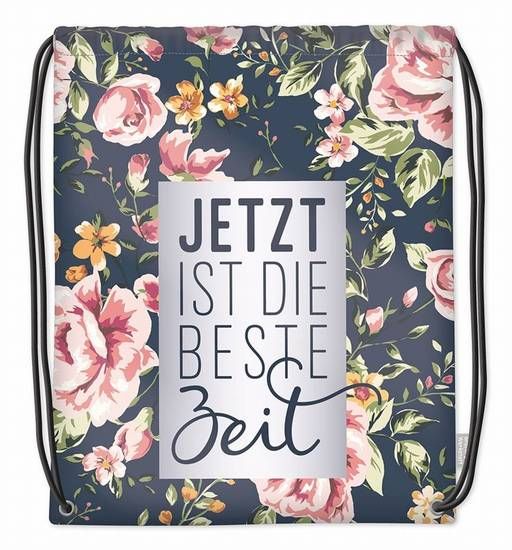 Turnbeutel Jetzt ist die beste Zeit
