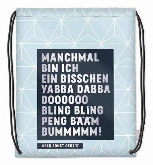Turnbeutel Manchmal bin ich