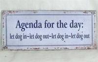 Blechschild Agenda for the day