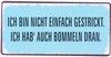 Blechschild-Magnet Ich bin nicht einfach