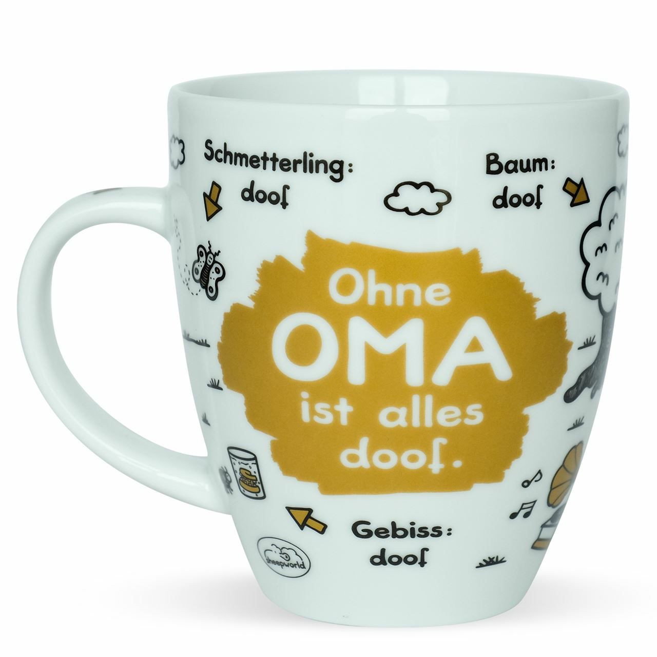 Tasse  ohne Oma ist alles doof 